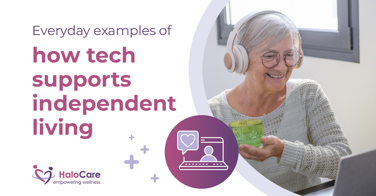 Everyday examples of how tech supports independent living